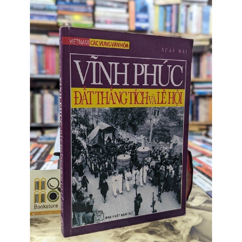 VĨNH PHÚC ĐẤT THẮNG TÍCH VÀ LỄ HỘI - XUÂN MAI 119309