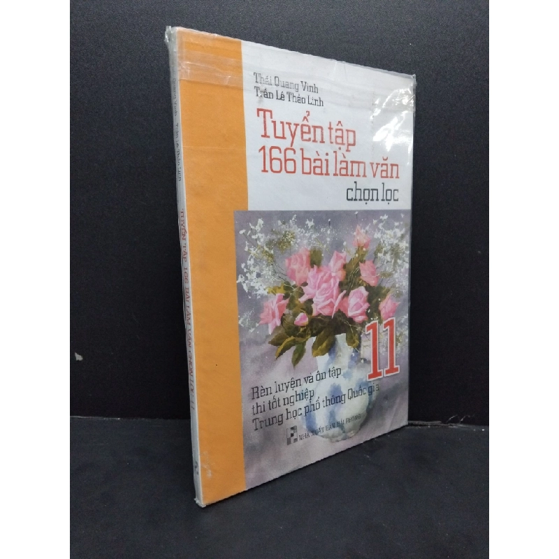 Tuyển tập 166 bài làm văn chọn lọc 11 Thái Quang Vinh - Trần Lê Thảo Linh mới 90% bẩn nhẹ HCM.ASB2408 sách giáo trình, học thuật 341835