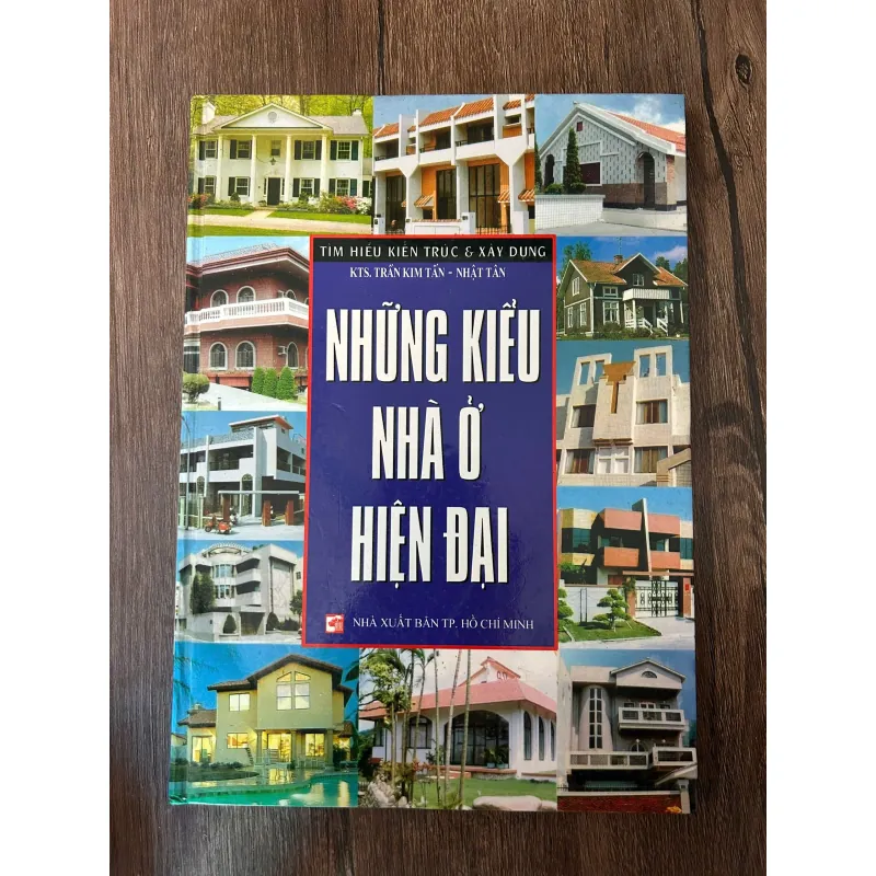 Những kiểu nhà ở hiện đại (Tìm hiểu Kiến trúc & Xây dựng) - KTS. Trần Kim Tấn - Nhật Tân 709640