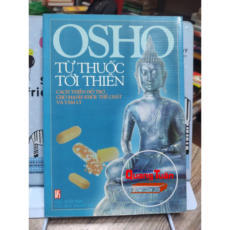 Sách: Từ thuốc tới thiền – Cách thiền hỗ trợ cho mạnh khoẻ thể chất và tâm lý - OSHO (A2) 577148