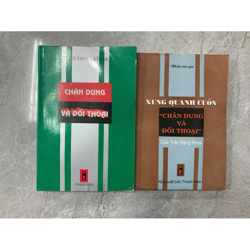 CHÂN DUNG VÀ ĐỐI THOẠI - TRẦN ĐĂNG KHOA 712478