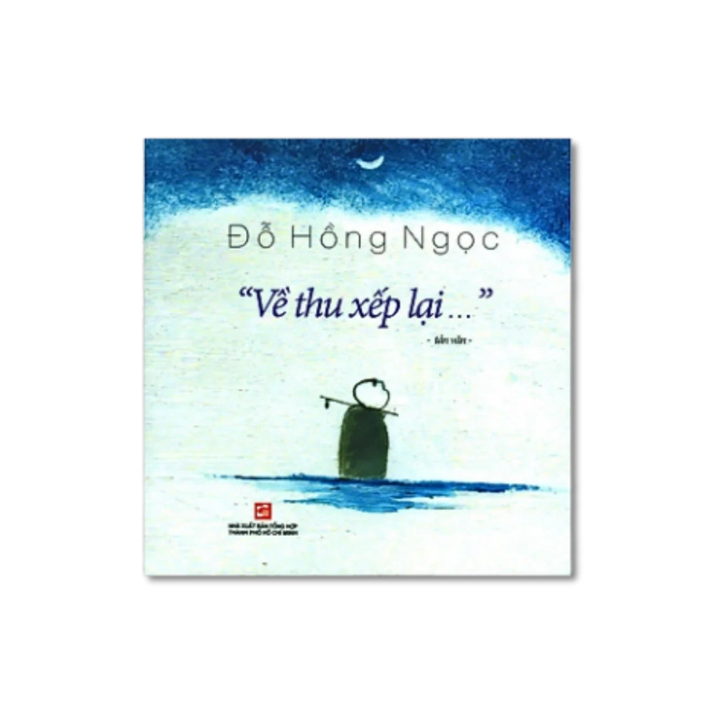 Về thu xếp lại… - Đỗ Hồng Ngọc 730308