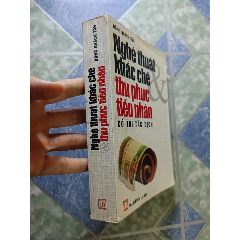 Nghệ thuật khắc chế thu phục tiểu nhân - Cổ thi tác dịch - Đông Quách Tốn 927788