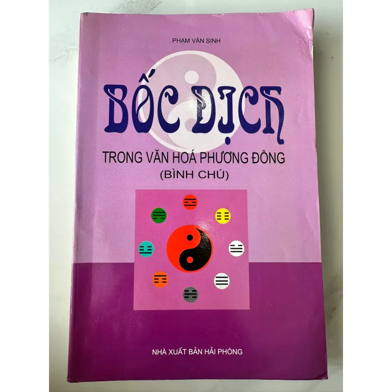 Bốc Dịch trong Văn hóa Phương Đông (Bình chú) -  Phạm Văn Sinh 746240