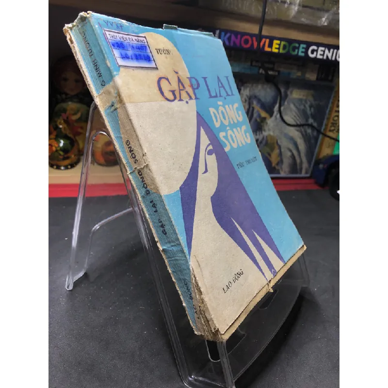 Gặp lại dòng sông 1986 mới 50% ố bẩn rách bìa Minh Tường HPB0906 SÁCH VĂN HỌC Blogmeo21025 582163