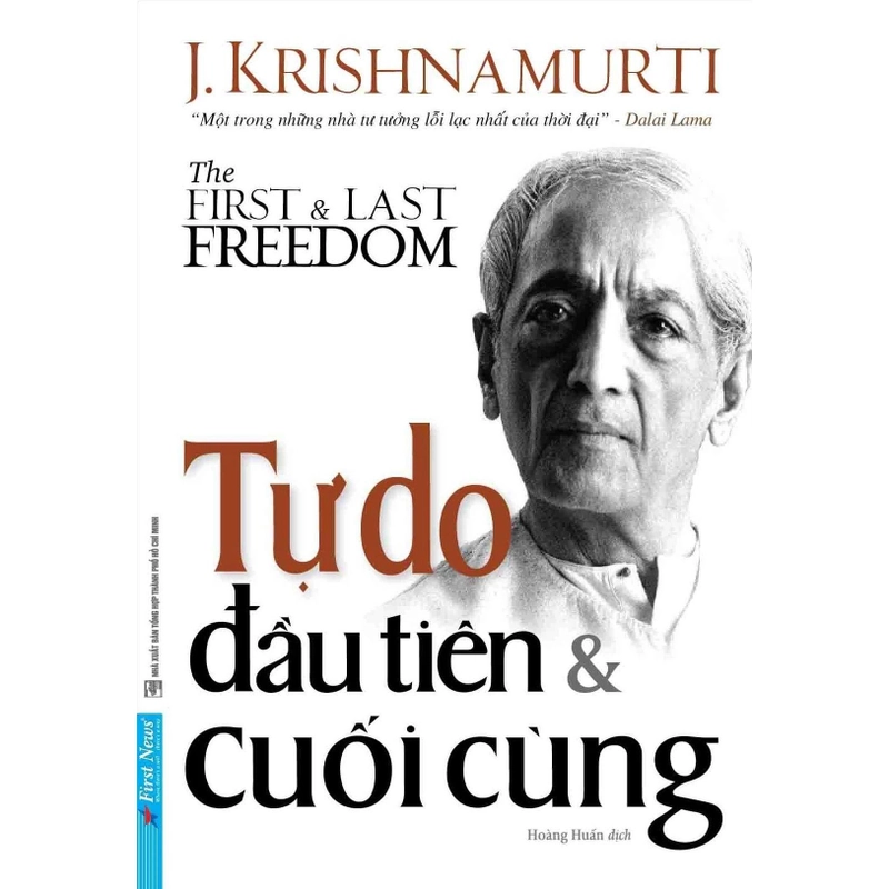 Tự Do Đầu Tiên Và Cuối Cùng - J. Krishnamurti (KINH ĐIỂN) 292235