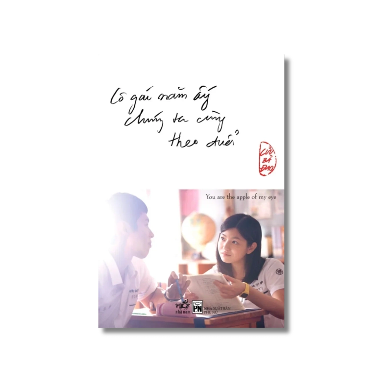 Cô gái năm ấy chúng ta cùng theo đuổi - Cửu Bả Đao 729681