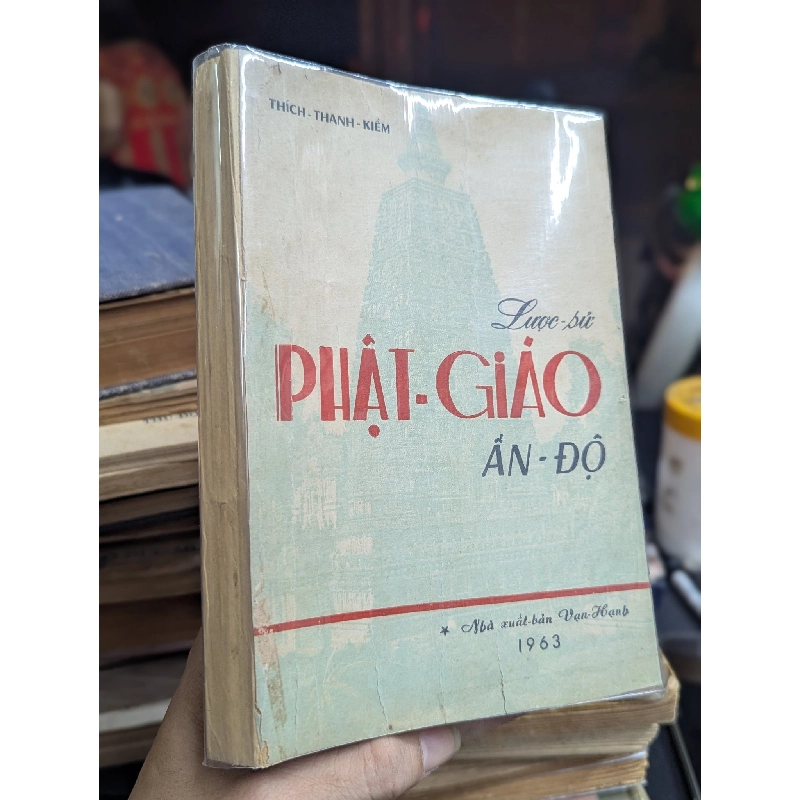 Lược sử Phật giáo ấn độ - Thích Thanh Kiểm ( bản in lần nhất ) 124602