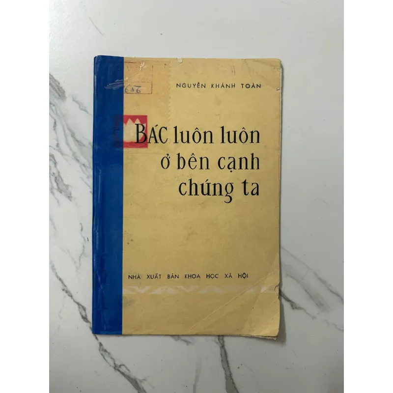 Bác luôn luôn ở bên cạnh chúng ta - Nguyễn Khánh Toàn 1023349