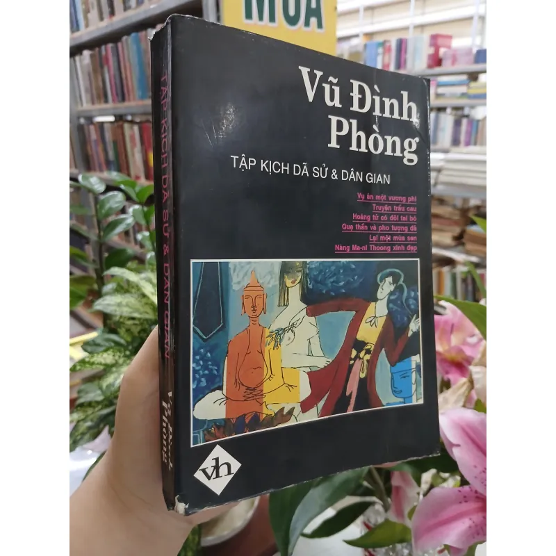 TẬP KỊCH DÃ SỬ & DÂN GIAN - VŨ ĐÌNH PHÒNG 932137
