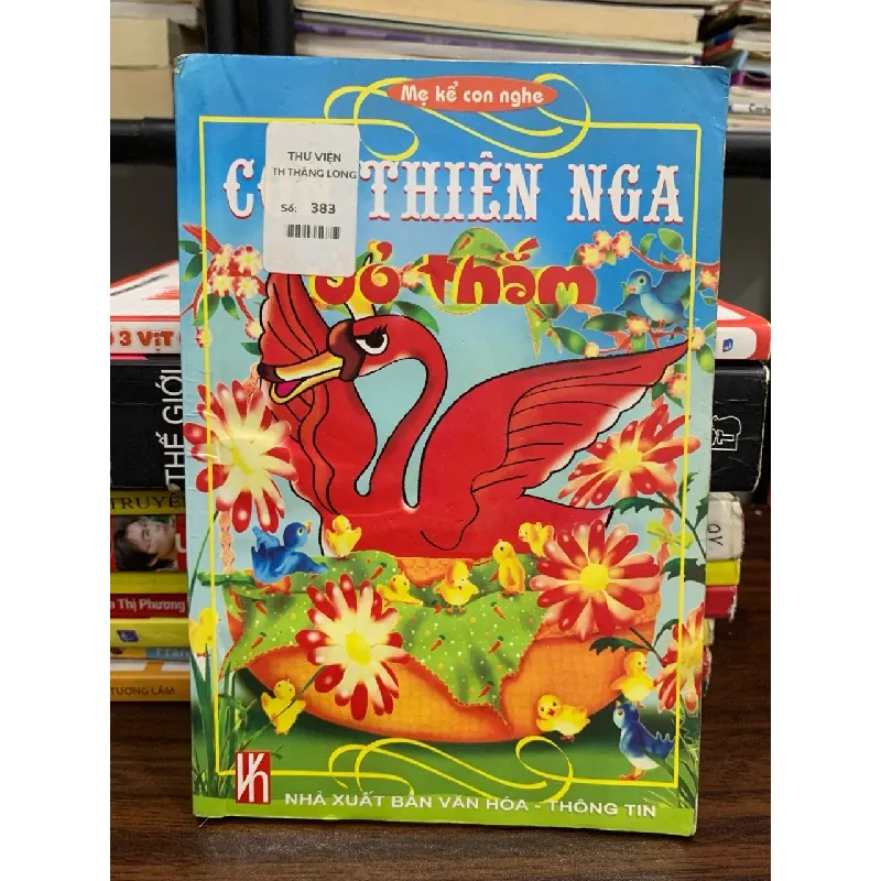 Con thiên nga đỏ thắm- NXB Văn hoá Thông tin 604331
