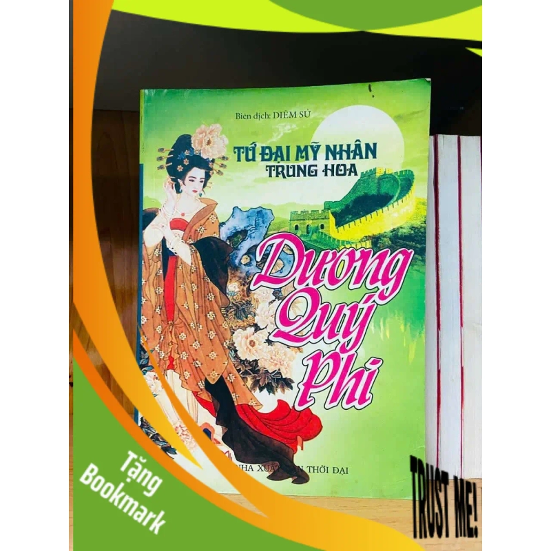 (TẶNG BOOKMARK) Tứ Đại Mỹ Nhân Trung Hoa: Dương Quý Phi LỊCH SỬ - CHÍNH TRỊ - TRIẾT HỌC RBK0810 955265