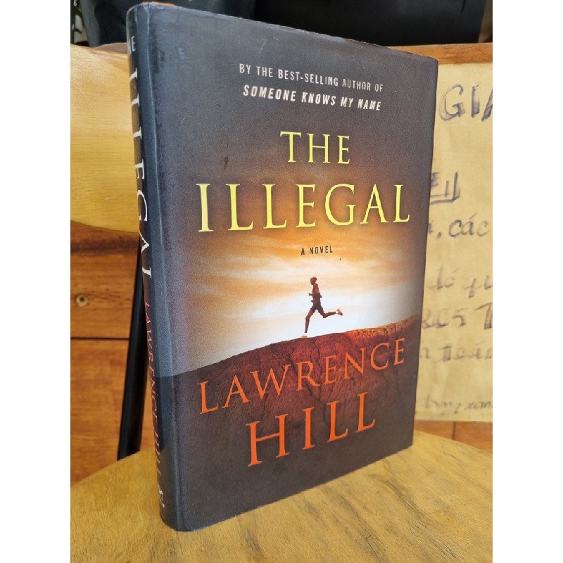 THE ILLEGAL : SOMEONE KNOWS MY NAME - LAWRENCE HILL 120711