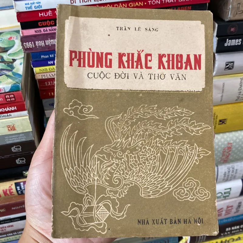 PHÙNG KHẮC KHOAN, CUỘC ĐỜI VÀ THƠ VĂN (XB 1985) 753199