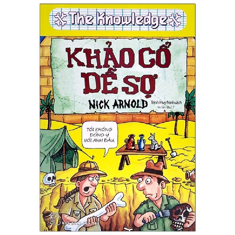 The Knowledge - Khảo Cổ Dễ Sợ - Nick Arnold 137284