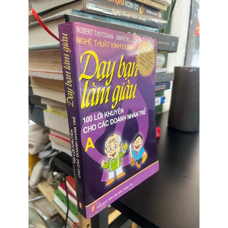 100 lời khuyên cho doanh nhân trẻ - Robert T. Kiyosaki 551338