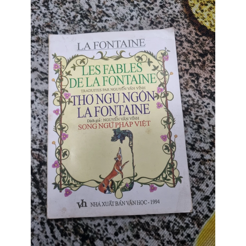 Ngụ ngôn Là Fontaine _ Dịch giả : NGUYỄN VĂN VÎNH
Tranh minh họa : MẠNH QUỲNH 360022