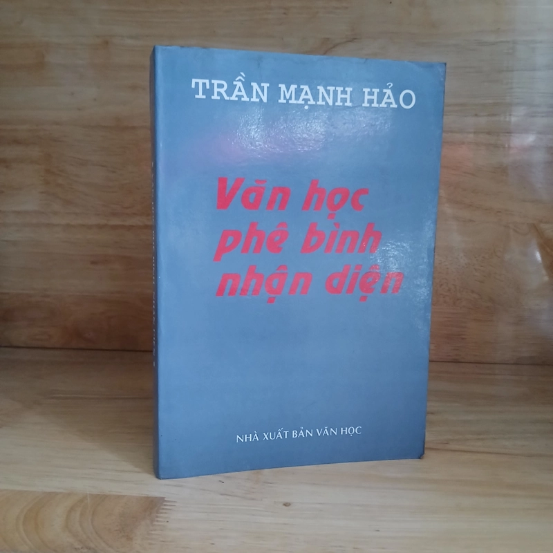 Văn Học ▪︎ Phê Bình, Nhận Diện - Trần Mạnh Hảo 444218