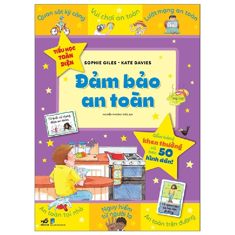 Tiểu Học Toàn Diện - Đảm Bảo An Toàn - Sophie Giles, Kate Davies (Mới 100%) Kiến thức, kỹ năng sống cho trẻ, Nhã Nam - SÁCH ĐẠI HỌC 486031