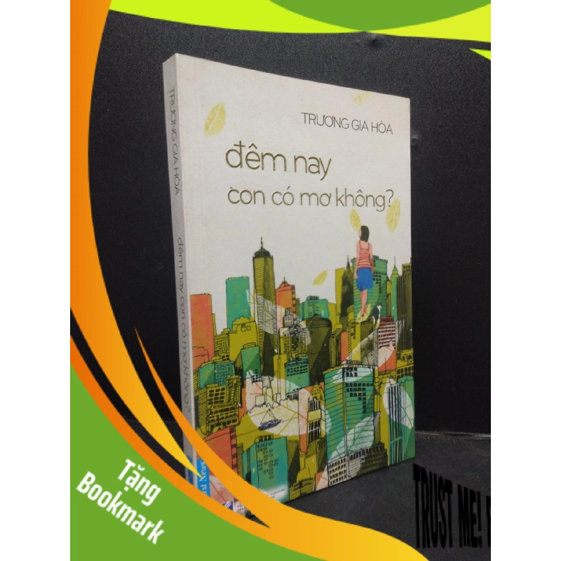 (TẶNG BOOKMARK) Đêm nay con có mơ không? năm 2017 mới 70% ố vàng có mộc đỏ đầu sách RBK0103 văn học 942886