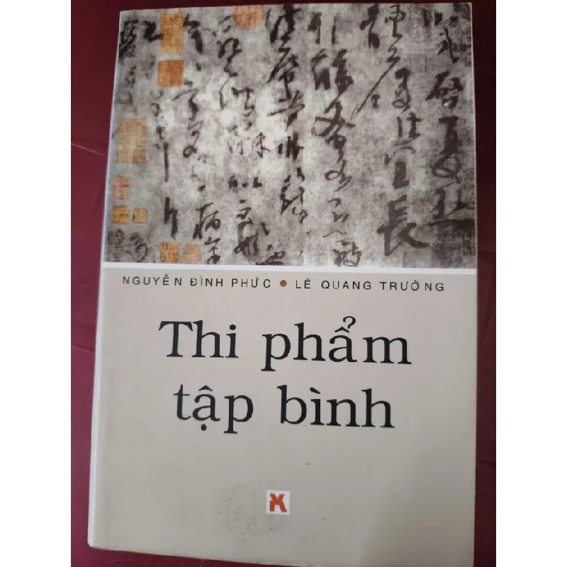 Thi phẩm tập bình - Nguyễn Đình Phức - 2008 - 307 trang VĂN HỌC ANTQ2809 569680