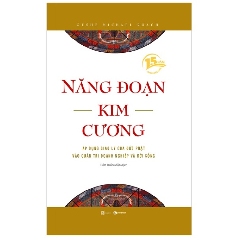 Năng Đoạn Kim Cương (Bìa Cứng) - Geshe Michael Roach 145434