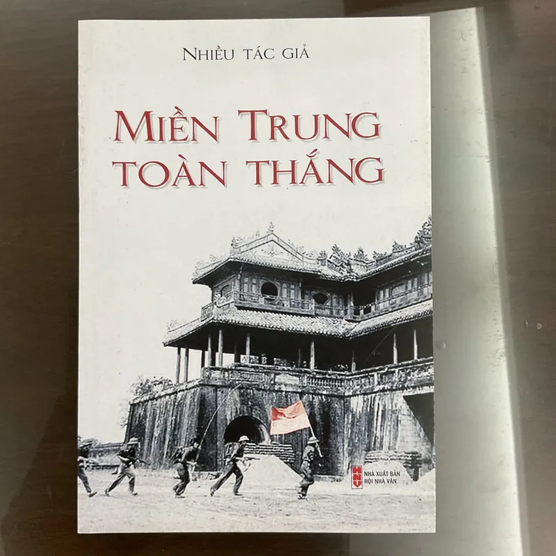 [KÝ - CHỐNG MỸ] Miền trung toàn thắng - Nhiều tác giả 708713