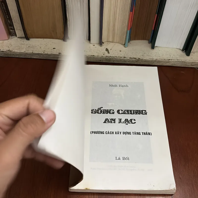 II Sách Phật Giáo: Sống Chung An Lạc _ Nghệ Thuật Xây Dựng Tăng Thân - Nhất Hạnh - Lá Bối 589597