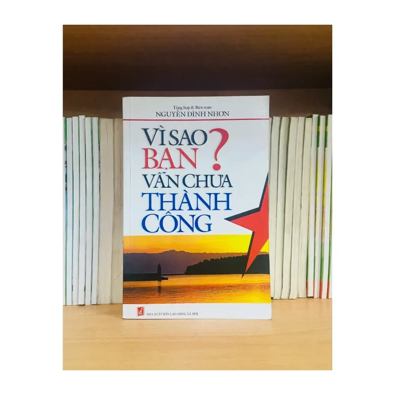 Vì sao bạn vẫn chưa Thành Công? - Nguyễn Đình Nhơn 989272