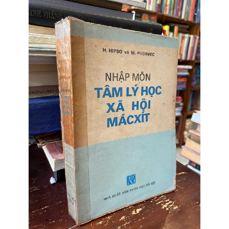 Nhập môn tâm lý học xã hội Mácxít - H. Hipsơ & M. Phorvec 122713