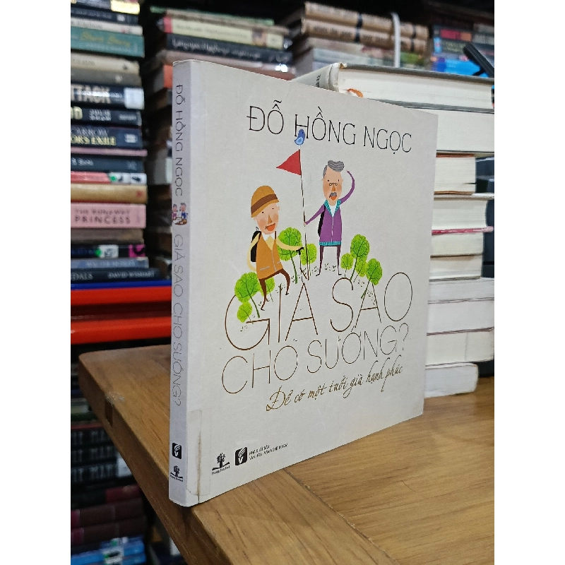 Già sao cho sướng - Đỗ Hồng Ngọc 476340