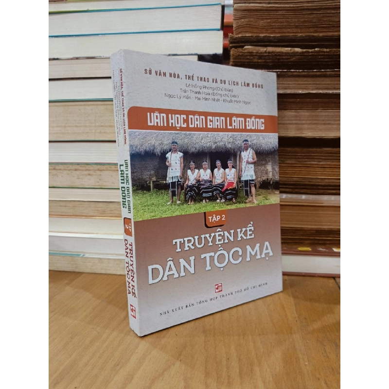 Văn học dân gian Lâm Đồng: Truyện kể về dân tộc Mạ - Nhiều tác giả 778555