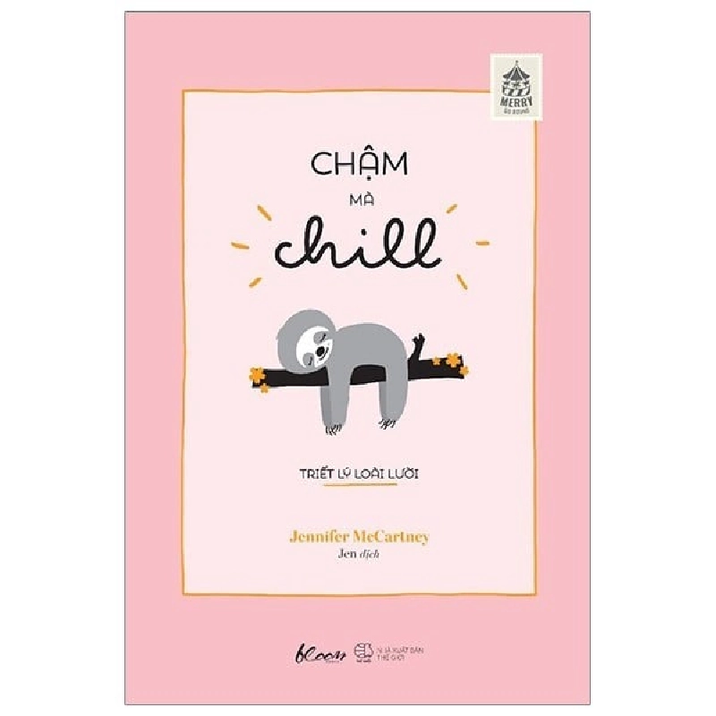 Chậm Mà Chill - Triết Lý Loài Lười - Jennifer McCartney ASB.PO Oreka Blogmeo 230225 390333