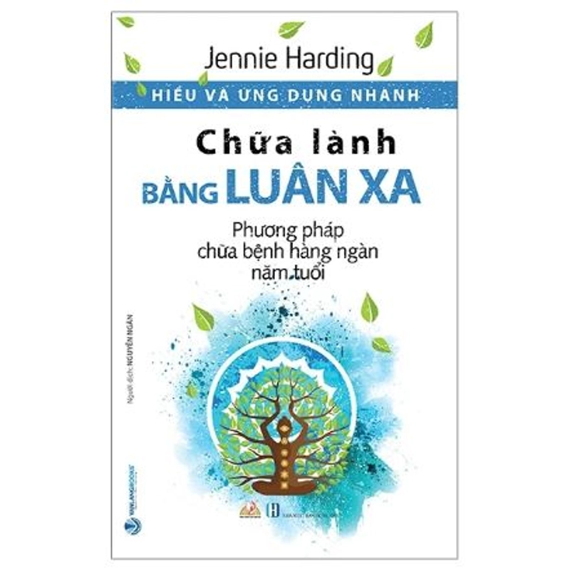 Hiểu Và Ứng Dụng Nhanh - Chữa Lành Bằng Luân Xa 541315