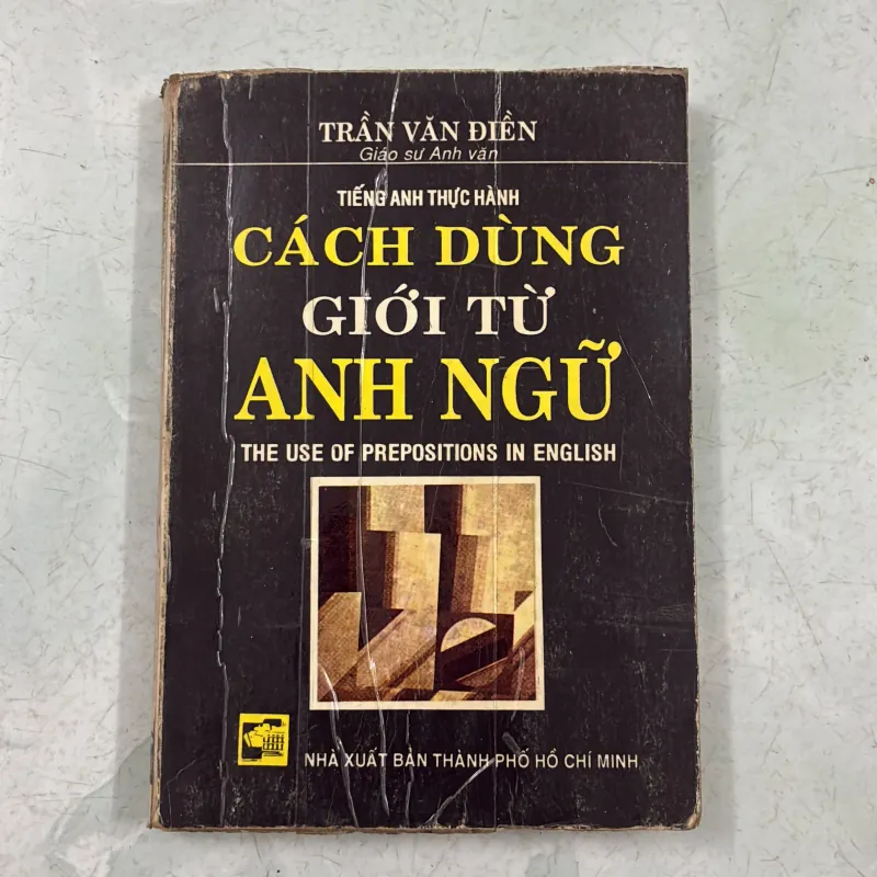 Cách dùng giới từ Anh ngữ - Trần Văn Điền 977250