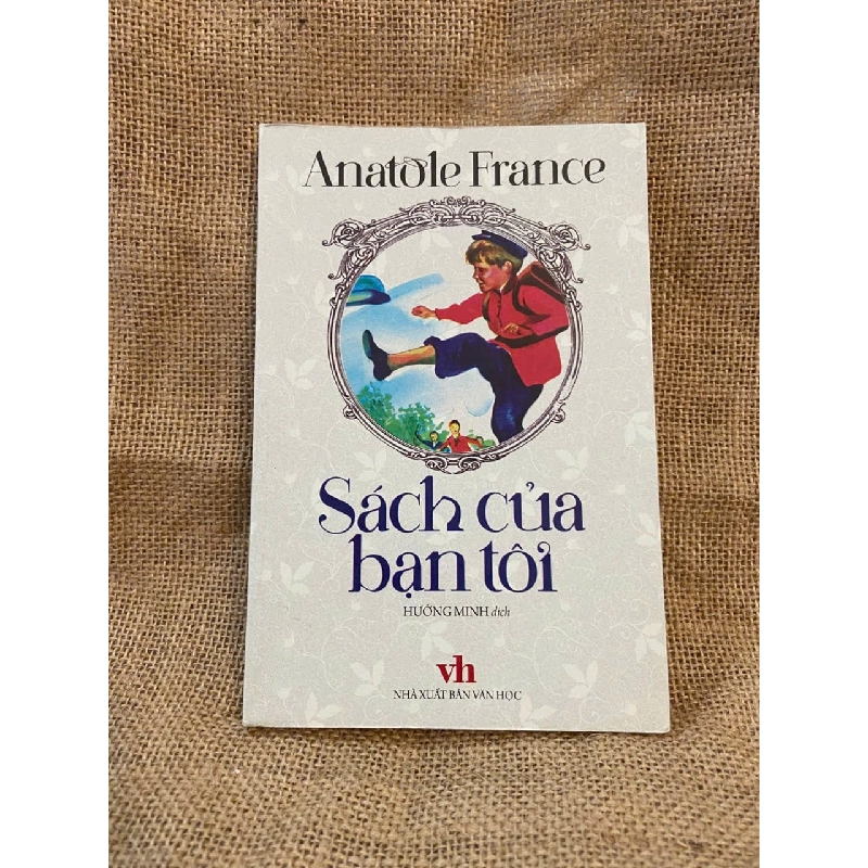 Sách của bạn tôi - Anatole France 1008810