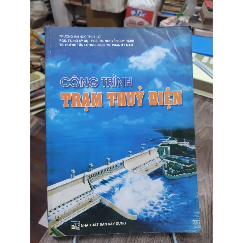 Sách: Công trình trạm thuỷ điện - TG: PGS TS Hồ Sỹ Dư (KT) 744960