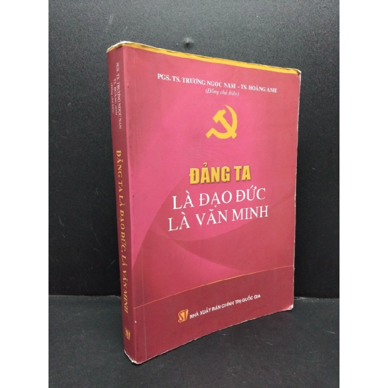 [Phiên Chợ Sách Cũ] Đảng ta là đạo đức, là văn minh 2303 424262
