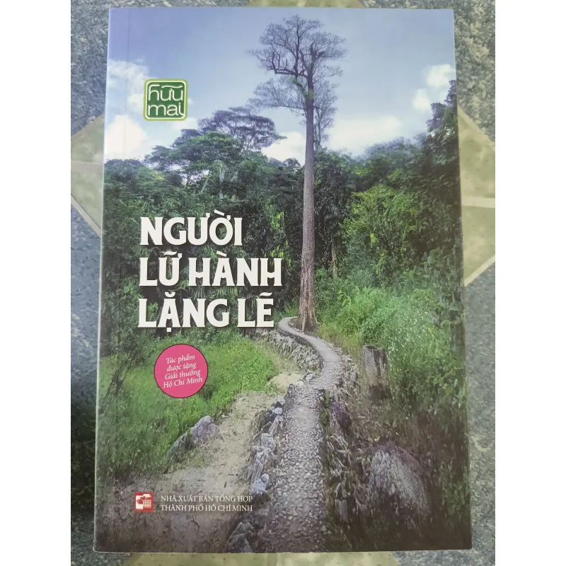 Người Lữ Hành Lặng Lẽ - Hữu Mai - Tập Truyện Tác Phẩm Giải Thưởng Hồ Chí Minh 687691
