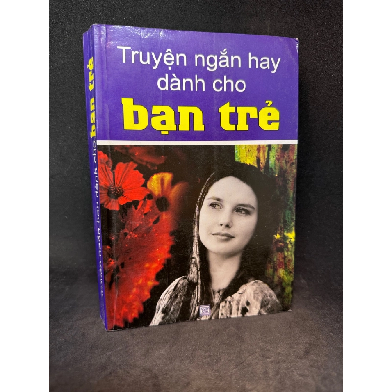 Truyện ngắn hay dành cho bạn trẻ (2007) New 70% SBM0103 64524