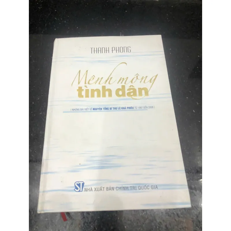 Mênh mông tình dân - Thanh Phong - Chính trị, Tư liệu về Cố Tổng bí thư Lê Khả Phiêu 1045328