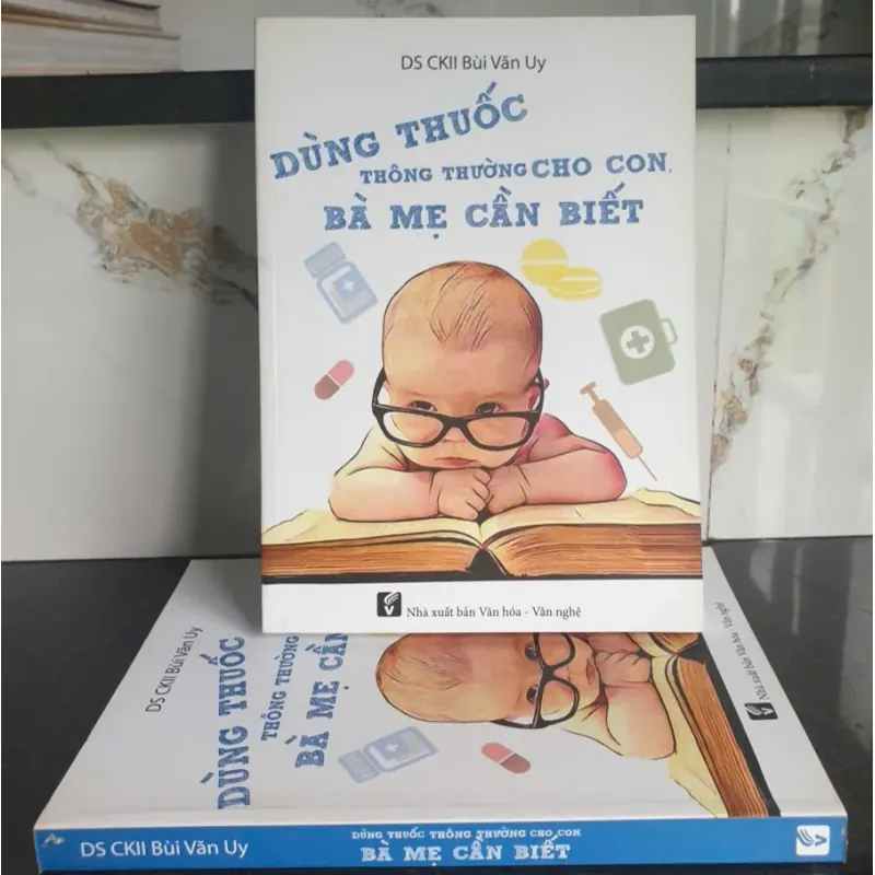 Dùng Thuốc Thông Thường Cho Con Bà Mẹ Cần Biết 694453