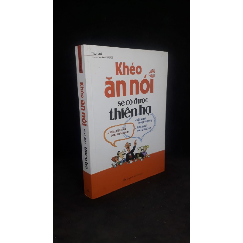 Khéo ăn nói sẽ có được thiên hạ 2019 - Trác Nhã new 90% HCM.ASB1306 64583