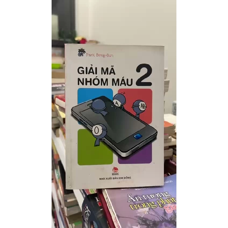 Giải mã nhóm máu 2 - Park Dong - Sun - BT 1025394