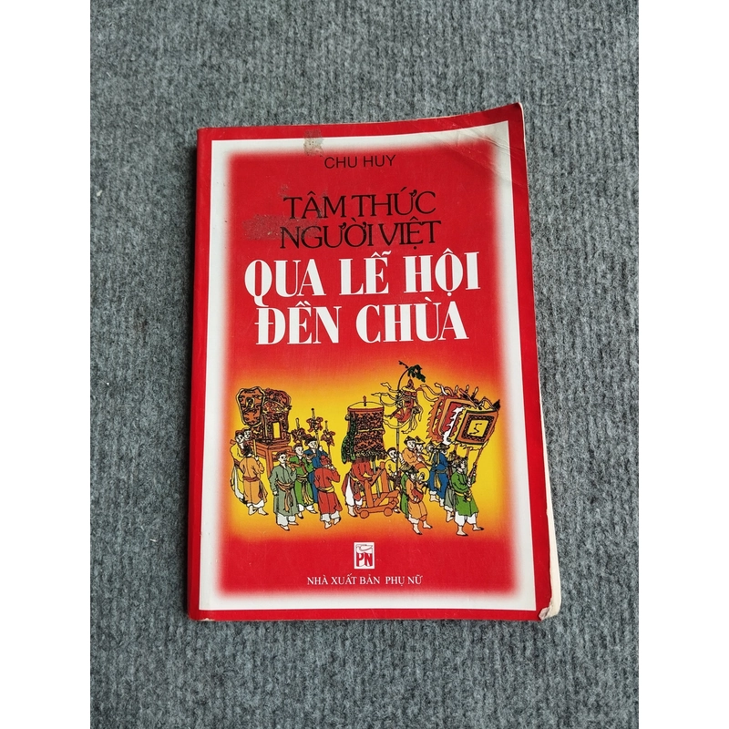 TÂM THỨC NGƯỜI VIỆT QUA LỄ HỘI ĐỀN CHÙA 551733