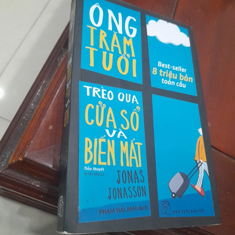 Jonas Jonasson - ÔNG TRĂM TUỔI trèo qua CỬA SỔ và BIẾN MẤT 452239