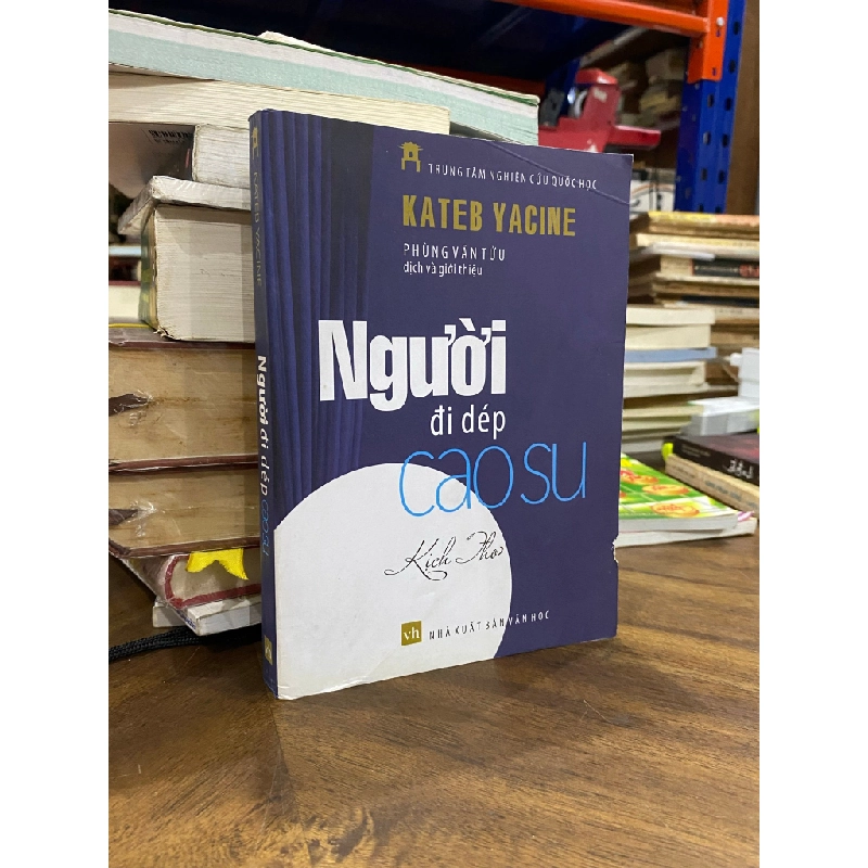 Người đi dép cao su ( kịch thơ ) - Kateb Yacine 496542