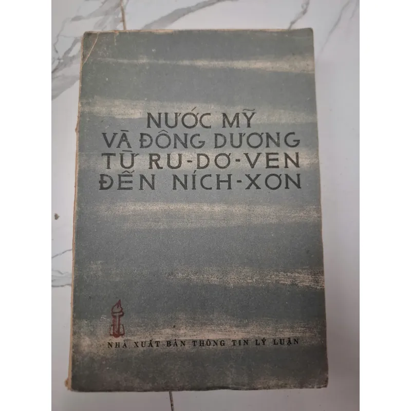 Nước Mỹ và Đông Dương – Từ Ru-dơ-ven đến Ních-xơn 603989