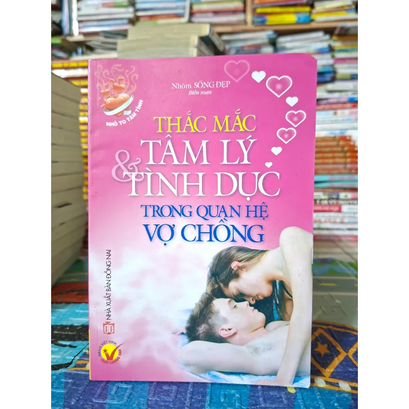 Thắc Mắc Tâm Lý & Tình Dục Trong Quan Hệ Vợ Chồng 1021248