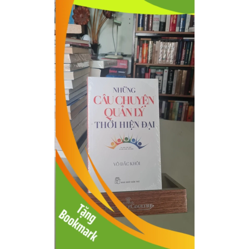 (TẶNG BOOKMARK) Những câu chuyện quản lý thời hiện đại - Võ Đắc Khôi Quản trị - lãnh đạo RBK0302 949594